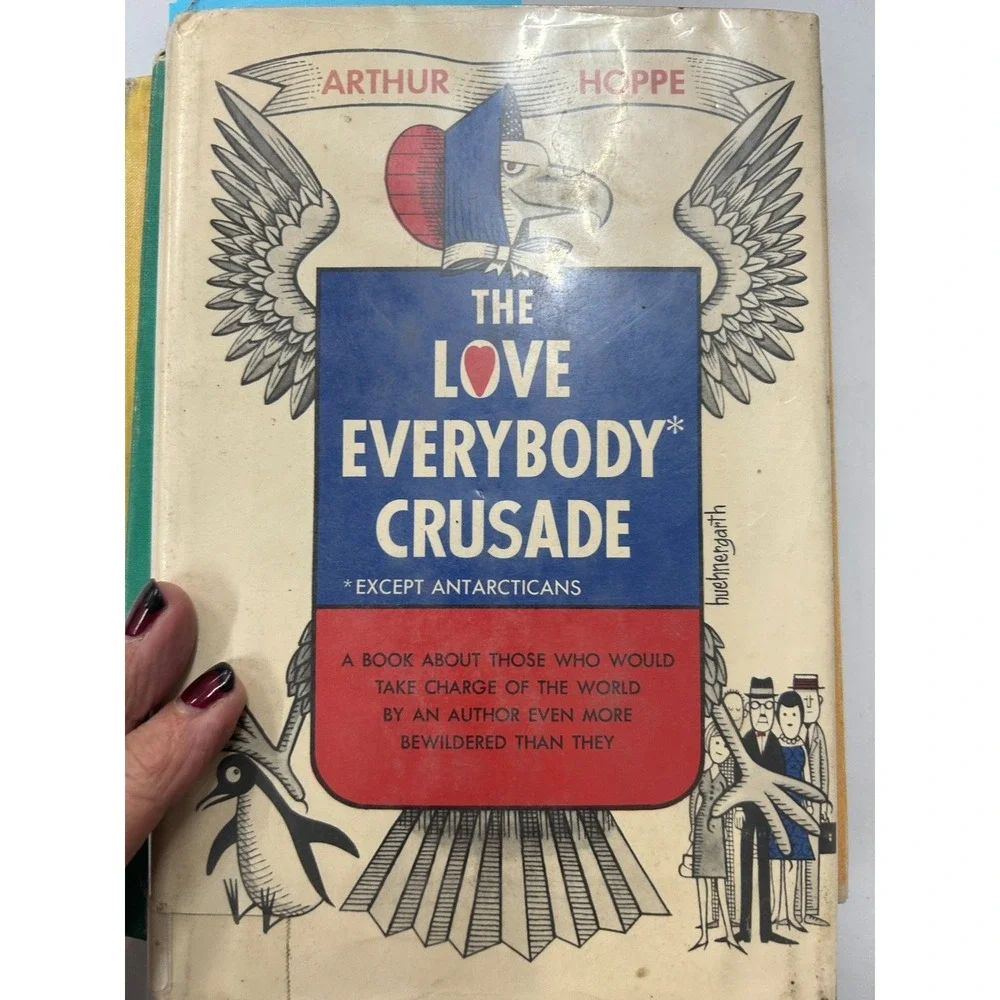 The Love Everybody Crusade Arthur Hoppe 1963‎ First Edition Doubleday